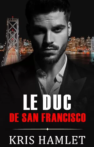 Kris Hamlet - Le Duc de San Francisco
